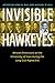 Invisible Hawkeyes by Lena M. Hill Invisible Hawkeyes by Lena M. Hill