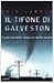 Il tifone di Galveston. Il ...