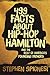 499 Facts about Hip-Hop Hamilton and the Rest of America's Fo... by Stephen Spignesi
