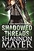 Shadowed Threads (Rylee Adamson, #4) by Shannon Mayer