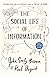 The Social Life of Informat...