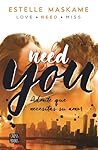 Need you