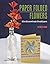 Paper Folded Flowers: All t...