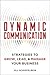 Dynamic Communication: 27 Strategies to Grow, Lead, and Manage Your Business