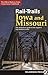 Rail-Trails Iowa & Missouri: The definitive guide to the state's top multiuse trails