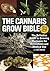 The Cannabis Grow Bible by Greg Green