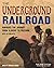 The Underground Railroad: N...