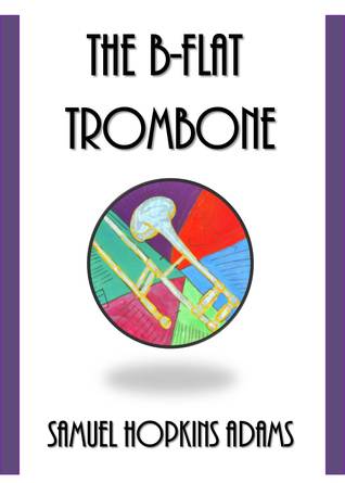 The B-Flat Trombone (Unknown Binding)