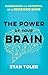 The Power of Your Brain: Harnessing the Potential of a Renewed Mind