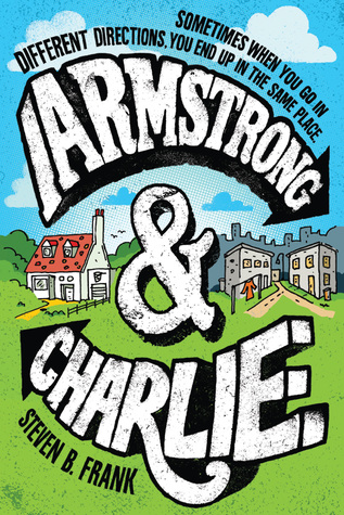 Armstrong and Charlie: A Funny and Heartwarming Story of Sixth Grade Friendship in 1970s Los Angeles for Kids (Ages 10-12)