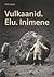 Vulkaanid. Elu. Inimene