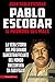 Pablo Escobar. Il padrone del male by Juan Pablo Escobar