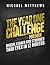 The Year One Challenge for Men: Bigger, Leaner, and Stronger Than Ever in 12 Months