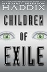 Children of Exile by Margaret Peterson Haddix