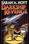 Darkship Revenge by Sarah A. Hoyt Darkship Revenge by Sarah A. Hoyt