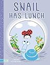 Snail Has Lunch by Mary Peterson Snail Has Lunch by Mary Peterson