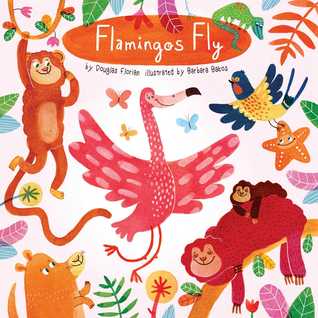 Flamingos Fly (Animals Play)