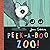 Peek-a-Boo Zoo!