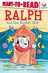 Ralph and the Rocket Ship by Alyssa Satin Capucilli