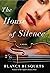 The House of Silence