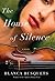 The House of Silence by Blanca Busquets