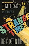 Strange Times: Th...