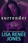 Surrender by Lisa Renee Jones