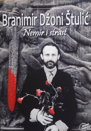 Branimir Džoni Štulić - Nemir i strast