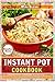 Instant Pot Cookbook: 33 Incredibly Delicious and Easy Pressure Cooker Recipes for a Healthy Breakfast for Every Day