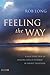 Feeling the Way by Rob    Long