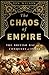 The Chaos of Empire: The British Raj and the Conquest of India