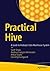 Practical Hive: A Guide to Hadoop's Data Warehouse System