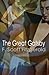 The Great Gatsby by F. Scott Fitzgerald The Great Gatsby by F. Scott Fitzgerald