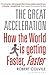 The Great Acceleration: How the World is Getting Faster, Faster