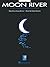Moon River Sheet Music
