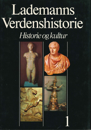 Lademanns Verdenshistorie : Historie og kultur : Bind 1: Oldtiden