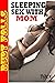 Sleeping Sex with Mom