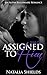 Assigned To Him, Book Two by Natalia Shields