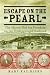 Escape on the Pearl by Mary Kay Ricks