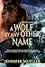 A Wolf by any other Name (Mystery on Wolf Mountain, #2)