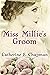 Miss Millie's Groom