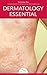 Dermatology Essential: by Knowledge flow (Medical Sciences Series)