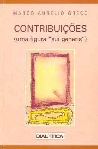 Contribuições (uma figura "sui generis")