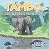 Tambo: An Elephant Adventure Tambo: An Elephant Adventure