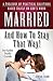 Married and How To Stay That Way by Steve   Carr