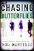 Chasing Butterflies