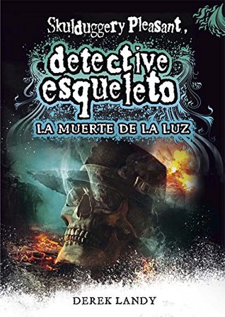 Portada de La muerte de la luz, de Derek Landy