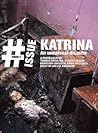 Katrina: An Unnatural Disaster