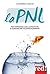 La PNL: Per esprimersi con autenticità e comunicare più efficacemente (EQU) (Italian Edition)