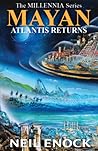 MAYAN, Atlantis Returns